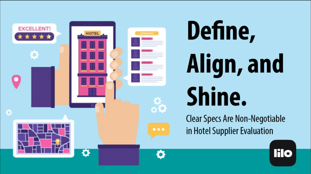 Do not ignore your unique requirements when selecting a hotel supplier